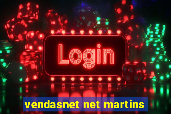 vendasnet net martins